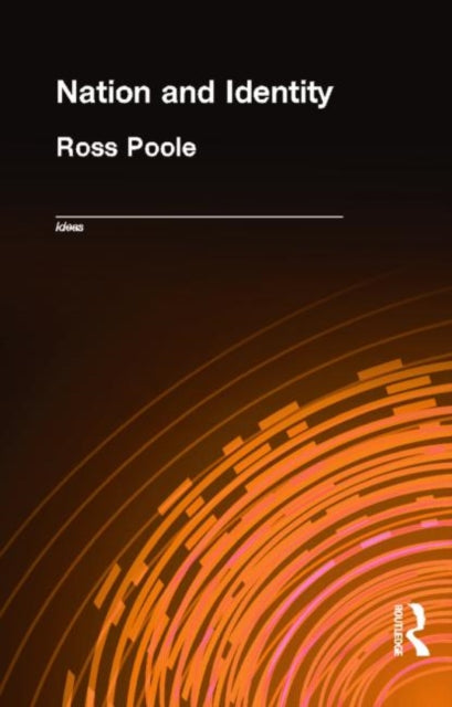 Book cover of: Nation and Identity. By: Ross Poole
