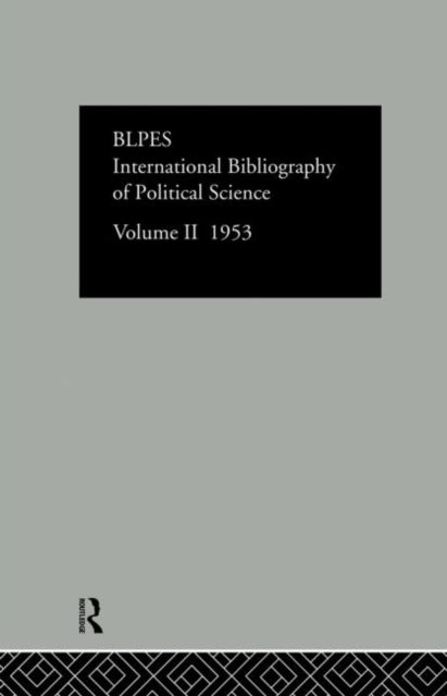 Book cover of: Intl Biblio Pol Sc 1953 Vol 2. By: Commit Social Science Doc Staff