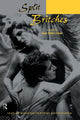 Book cover of: Split Britches. By: SuE-EllEn CasE