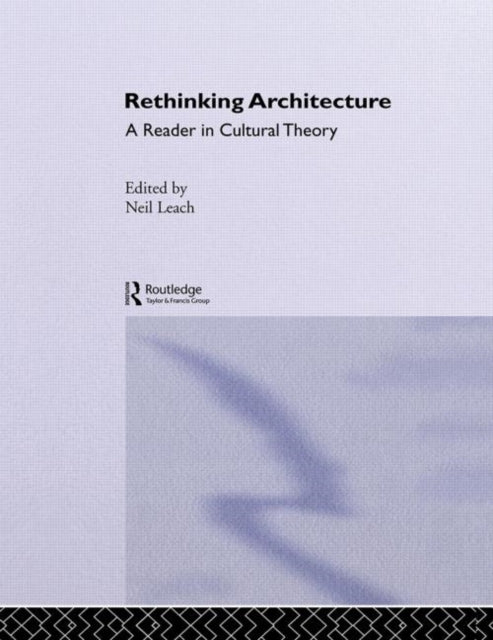 Book cover of: Rethinking Architecture. By: Neil Leach