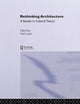 Book cover of: Rethinking Architecture. By: Neil Leach