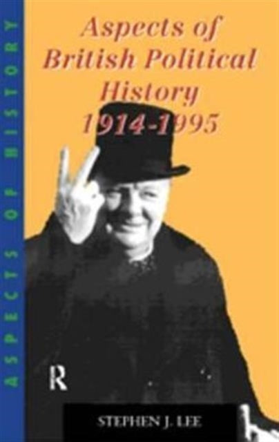Book cover of: Aspects of British Political History 1914-1995