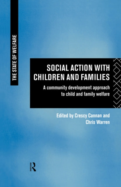 Book cover of: Social Action with Children and Families. By: Crescy Cannan