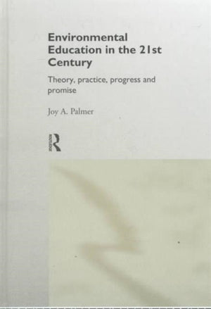 Environmental Education in the 21st Century