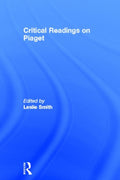 Critical Readings on Piaget