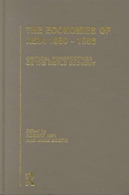 Book cover of: Economies of Asia 1945-1998. By: Robert Ash