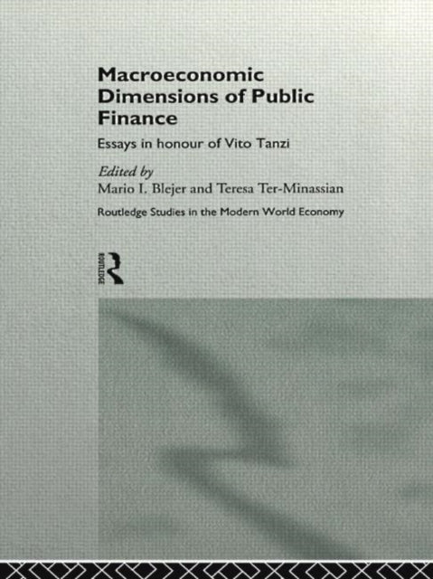 Book cover of: Macroeconomic Dimensions of Public Finance. By: Mario Blejer