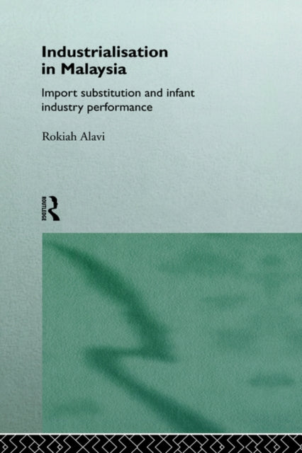 Book cover of: Industrialization in Malaysia
