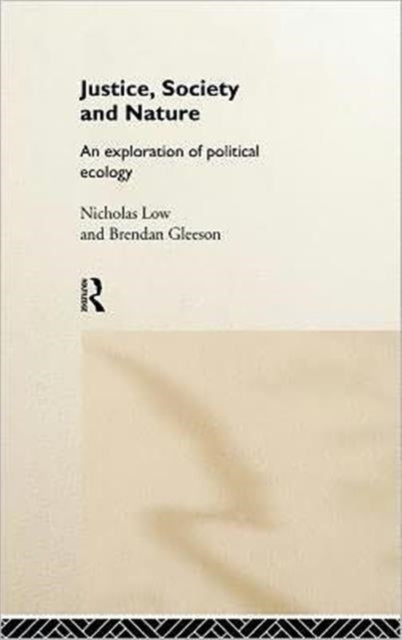 Book cover of: Justice, Society and Nature. By: Brendan Gleeson