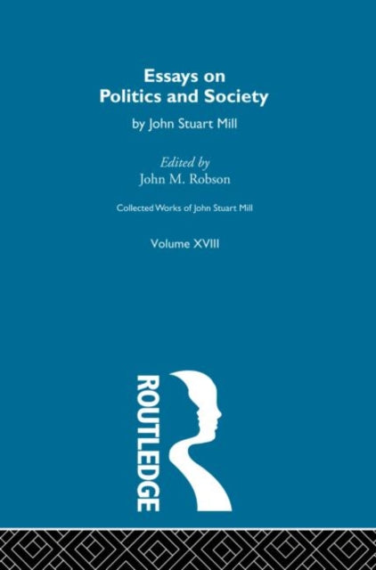 Book cover of: Collected Works of John Stuart Mill. By: J.M. Robson
