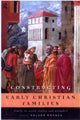 Book cover of: Constructing Early Christian Families. By: Halvor Moxnes