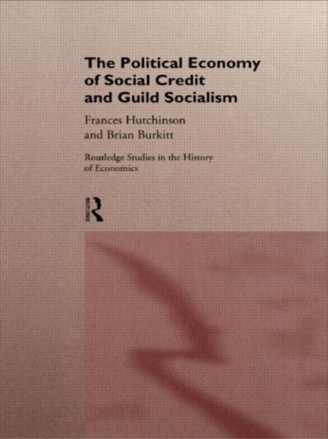 Book cover of: Political Economy of Social Credit and Guild Socialism