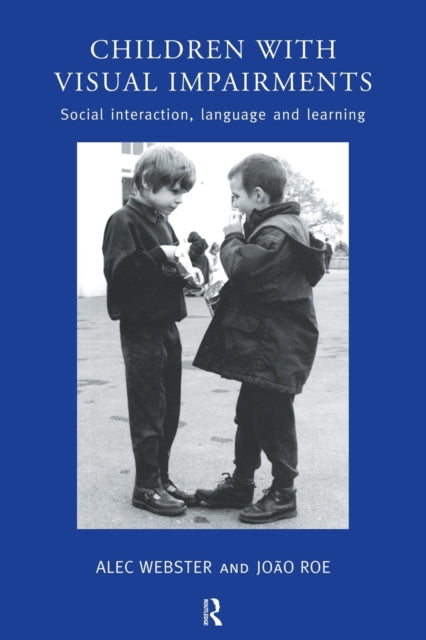 Book cover of: Children with Visual Impairments. By: Joao Roe