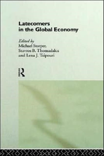 Book cover of: Latecomers in the Global Economy