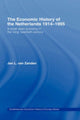 Book cover of: Economic History of The Netherlands 1914-1995. By: Jan van Zanden