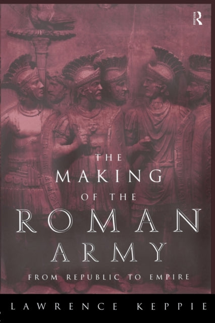 Book cover of: Making of the Roman Army