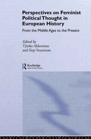 Perspectives on Feminist Political Thought in European History