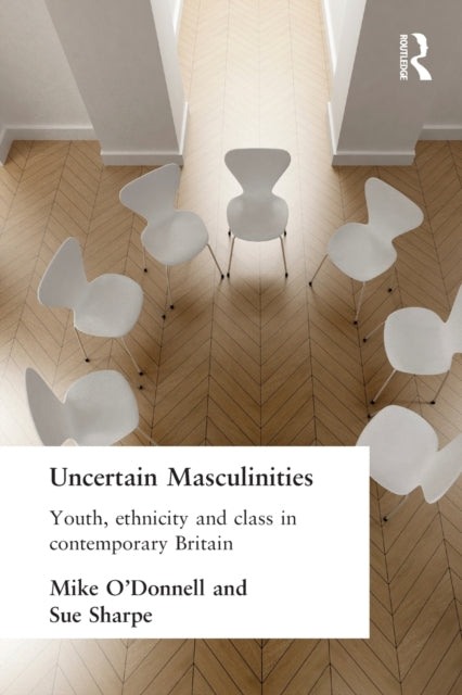 Book cover of: Uncertain Masculinities. By: Mike O'Donnell