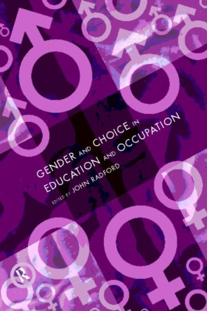 Book cover of: Gender and Choice in Education and Occupation