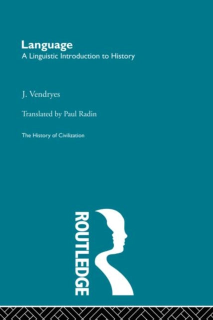 Book cover of: Language: A Linguistic Introduction to History. By: J. Vendryes