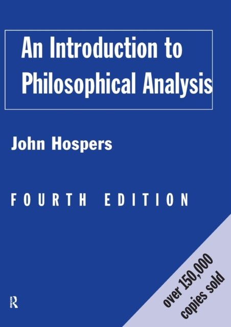 Book cover of: Introduction to Philosophical Analysis. By: John Hospers