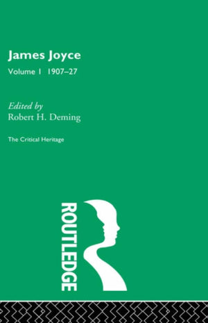 James Joyce. Volume I: 1907-27
