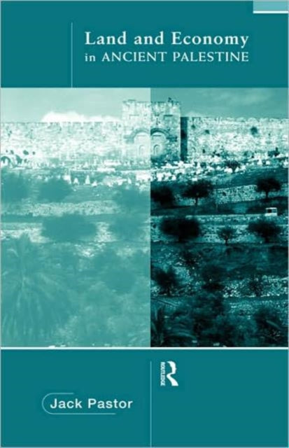 Book cover of: Land and Economy in Ancient Palestine