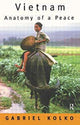 Book cover of: Vietnam: Anatomy of a Peace. By: Gabriel Kolko