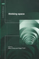 Book cover of: Thinking Space. By: Mike Crang