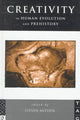 Book cover of: Creativity in Human Evolution and Prehistory