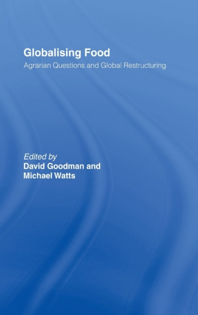 Book cover of: Globalising Food. By: David Goodman