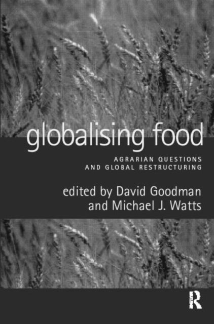 Book cover of: Globalising Food. By: David Goodman