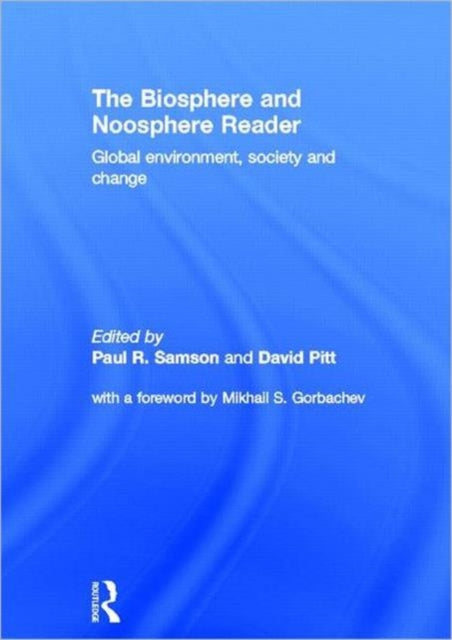 Book cover of: Biosphere and Noosphere Reader. By: Paul R. Samson