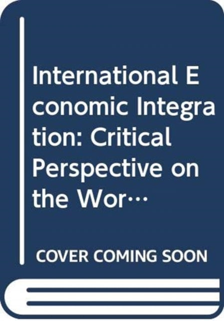 Book cover of: International Economic Integration. By: M. Jovanovic