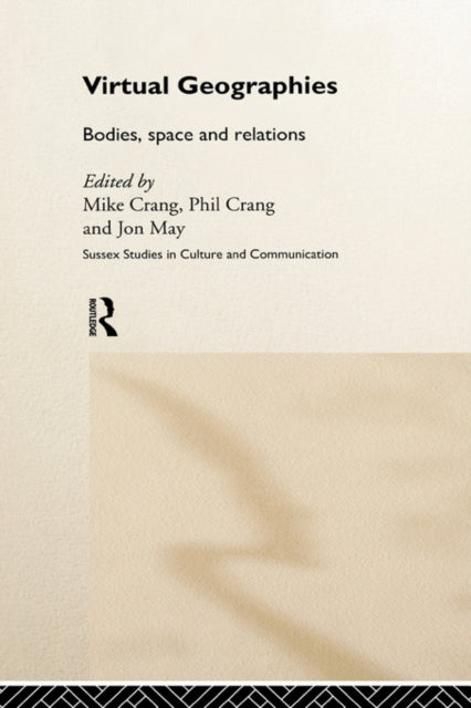 Book cover of: Virtual Geographies. By: Mike Crang