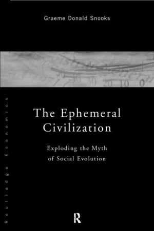 The Ephemeral Civilization