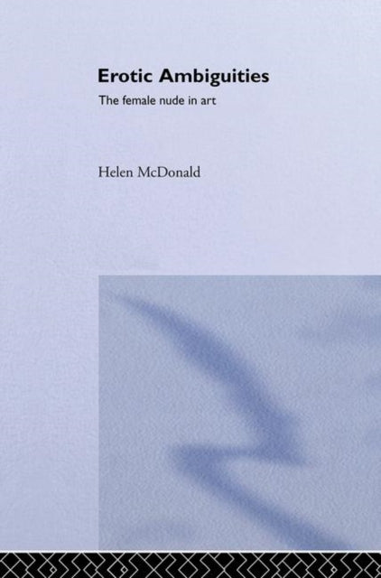 Book cover of: Erotic Ambiguities. By: Helen McDonald