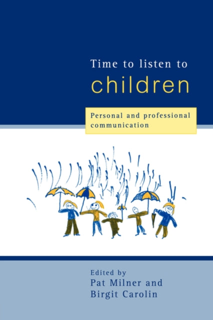 Book cover of: Time to Listen to Children. By: Birgit Carolin
