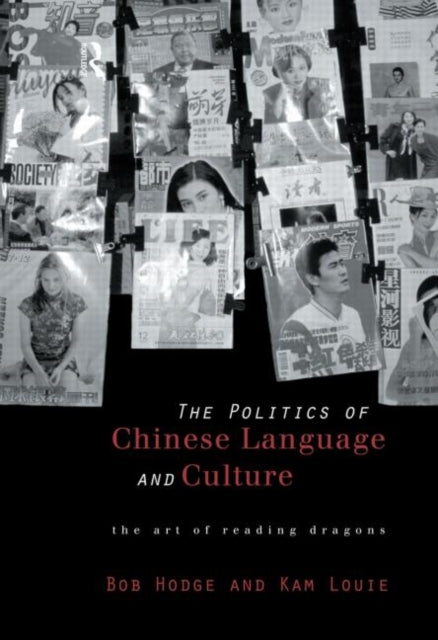 Book cover of: Politics of Chinese Language and Culture