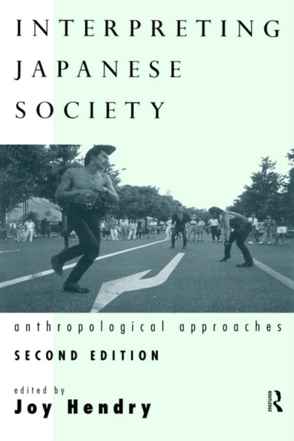 Book cover of: Interpreting Japanese Society. By: Joy Hendry