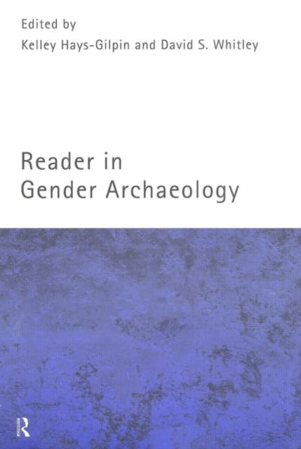 Book cover of: Reader in Gender Archaeology