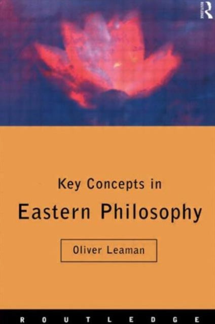Book cover of: Key Concepts in Eastern Philosophy