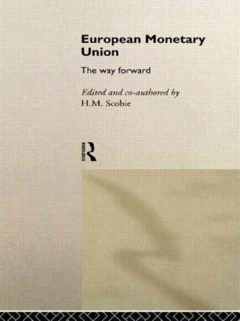 Book cover of: European Monetary Union. By: H. M. Scobie