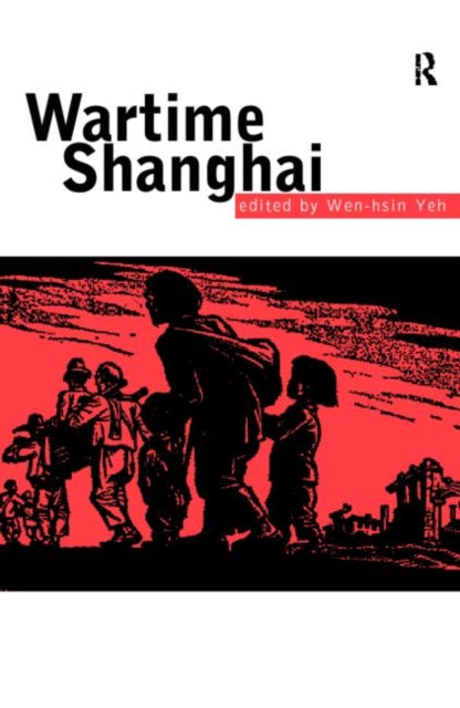 Book cover of: Wartime Shanghai