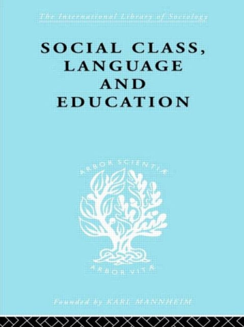 Book cover of: Social Class Language and Education. By: Denis Lawton