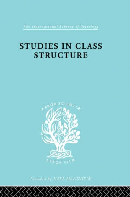 Book cover of: Studies Class Struct Ils 121. By: G. D. H. (George Douglas Howard) Cole