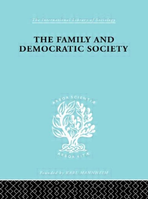 Book cover of: Family and Democractic Society. By: Joseph K. Folsom