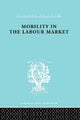 Book cover of: Mobility in the Labour Market. By: Margar Jefferys