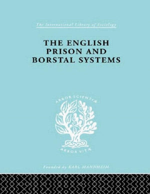 English Prison and Borstal Systems