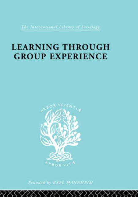 Book cover of: Learng Thro Group Exp Ils 249. By: A. Ottaway